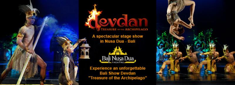 DEVDAN SHOW NUSA DUA BALI DEVDAN SHOW NUSA DUA BALI