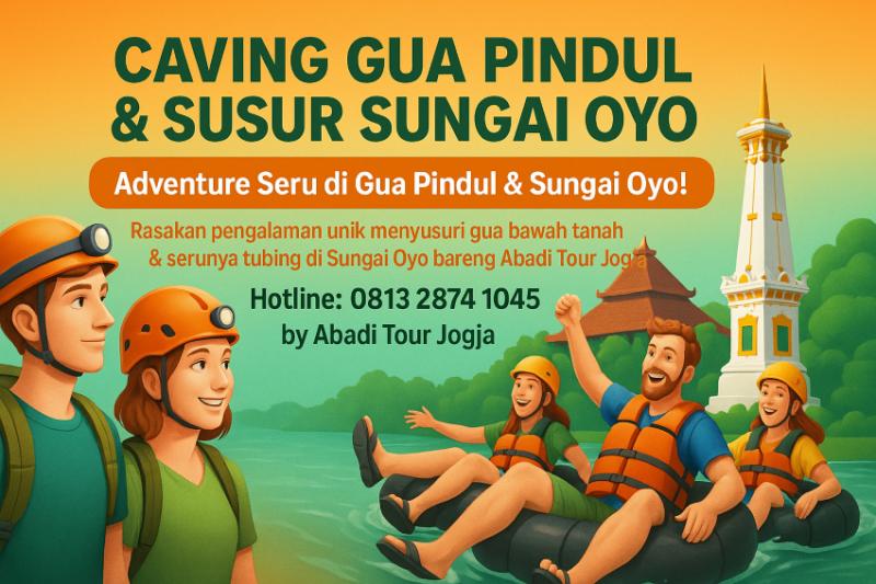CAVING PINDUL & SUNGAI OYO - 2026