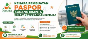 Kenapa Pembuatan Paspor Kadang Diminta Surat Keterangan Kerja?